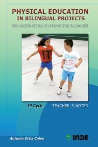 PHYSICAL EDUCATION IN BILINGUAL PROJECTS 1 CYCLE | 9788497292993 | ORTIZ CALVO, ANTONIO