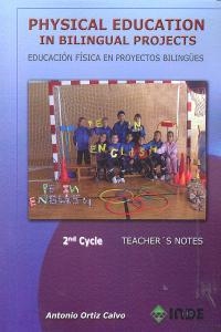 PHYSICAL EDUCATION IN BILINGUAL PROJECTS 2 CYCLE | 9788497293273 | ORTIZ CALVO, ANTONIO