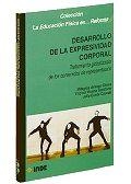 DESARROLLO EXPRESIVIDAD CORPORAL | 9788487330582 | ARTEAGA CHECA