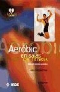 AEROBIC EN SALAS DE FITNESS MANUAL | 9788487330612 | DIEGUEZ PAPI, JULIO
