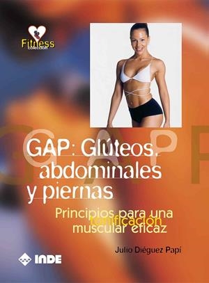 GAP GLUTEOS ABDOMINALES Y PIERNAS (2ªED) | 9788497293471 | DIEGUEZ PAPI, JULIO