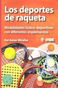 DEPORTES DE RAQUETA, LOS | 9788497293365 | AZNAR MIRALLES, RUT