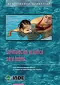 ESTIMULACION ACUATICA PARA BEBES | 9788497291149 | MORENO MURCIA, JUAN ANTONIO