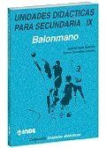 UNIDADES DIDACTICAS SECUNDARIA 9 : BALONMANO | 9788487330902 | DAZA SOBRINO, GABRIEL