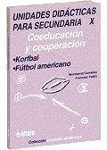 UNIDADES DIDACTICAS SECUNDARIA 10 : KORFBAL | 9788495114792 | PADRÓ, FRANCESC/ARDERIU, MERITXELL/CUMELLAS, MONTSERRAT/GUIRLES, MARCOS/SÁNCHEZ, MANEL