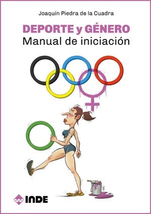 DEPORTE Y GENERO MANUAL DE INICIACION | 9788497293563 | PIEDRA DE LA CUADRA, JOAQUIN