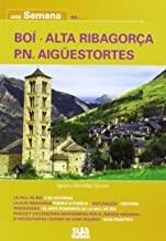 SEMANA EN BOÍ - ALTA RIBAGORÇA - P. N. AIGÜESTORTES, UNA | 9788482165219 | GONZALEZ OROZCO, IGNACIO