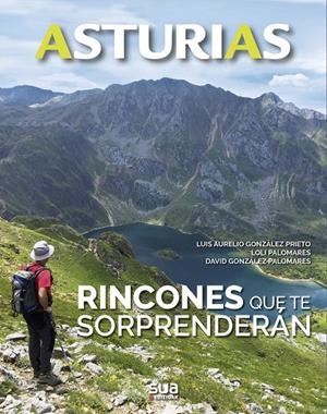 ASTURIAS. RINCONES QUE TE SORPRENDERAN | 9788482166667 | GONZALEZ, LUIS AURELIO / PALOMARES, LOLI / GONZALEZ, DAVID