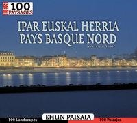 100 PAISAJES DE IPAR EUSKAL HERRIA, LOS | 9788482162218 | YANIZ ARAMENDIA, SANTIAGO