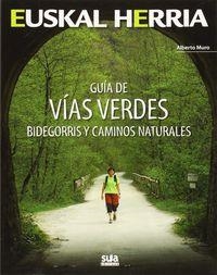 EUSKAL HERRIA : GUIA DE VIAS VERDES | 9788482165738 | MURO PEREG, ALBERTO