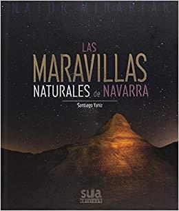 50 MARAVILLAS NATURALES DE NAVARRA, LAS | 9788482166247 | YANIZ ARAMENDIA, SANTIAGO