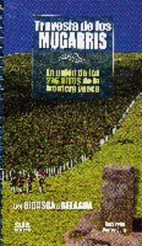 TRAVESÍA DE LOS MUGARRIS | 9788482163215 | VIGOR MAGALLLON, IÑAKI / SANZ JUSTES, CARLOS