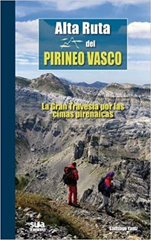 ALTA RUTA DEL PIRINEO VASCO | 9788482163949 | YANIZ ARAMENDIA, SANTIAGO
