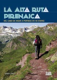 ALTA RUTA PIRENAICA, LA | 9788482164700 | LOPEZ CALLEJA, GORKA