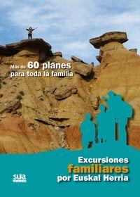 EXCURSIONES FAMILIARES POR EUSKAL HERRIA | 9788482165141 | TXINPARTETAN S.L