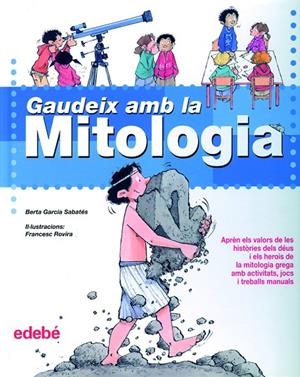 GAUDEIX AMB LA MITOLOGIA | 9788423688159 | GARCIA, BERTA