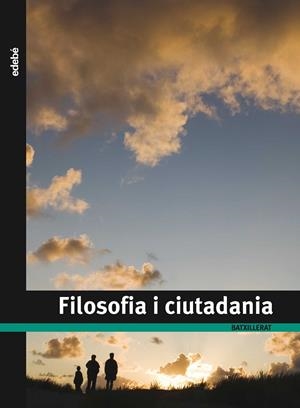 FILOSOFIA I CIUTADANIA. 1R BATX | 9788423692088 | EDEBÉ, OBRA COLECTIVA