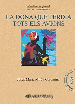 DONA QUE PERDIA TOTS ELS AVIONS, LA | 9788492839353 | MIRO I COROMINA
