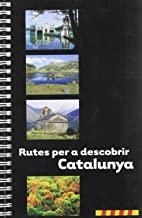 RUTES PER A DESCOBRIR CATALUNYA | 9788493557010 | GUIES