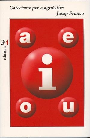 CATECISME PER A AGNOSTICS | 9788475027647 | FRANCO, JOSEP