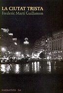 CIUTAT TRISTA, LA | 9788475026787 | GUILLAMON, MARTI