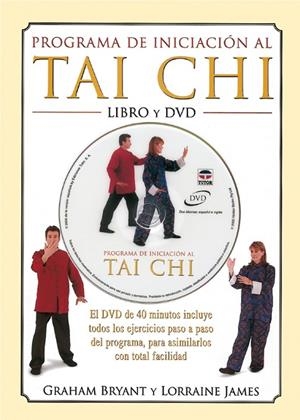 PROGRAMA DE INICIACIÓN AL TAI CHI. LIBRO Y DVD | 9788479025151 | BRYANT, GRAHAM
