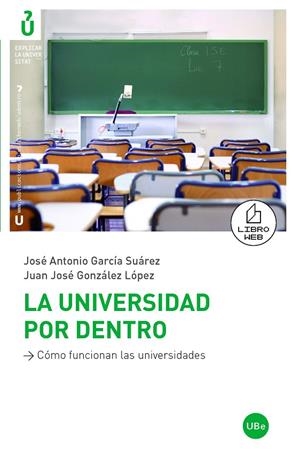 UNIVERSIDAD POR DENTRO, LA | 9788447532797 | GARCIA / GONZALEZ
