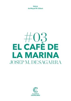 CAFE DE LA MARINA, EL | 9788498044652 | DE SAGARRA, JOSEP MARIA