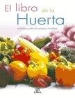 LIBRO DE LA HUERTA, EL | 9788466210782 | ALIMENTACION