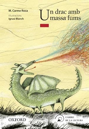 DRAC AMB MASSA FUMS, UN | 9788467373448 | ROCA I COSTA, M. CARME