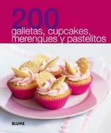 200 GALLETAS, CUPCAKES, MARENGUES Y PASTELITOS | 9788480769914 | VARIOS AUTORES