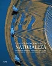 MEJOR FOTOGRAFIA DE LA NATURALEZA, LA | 9788498014235 | FOTO NATURALEZA
