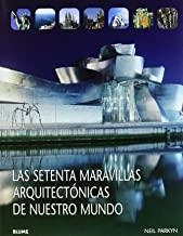 SETENTA MARAVILLAS ARQUITECTONICAS DE NUESTRO MUNDO, LAS | 9788498013344 | PARKYN, NEIL