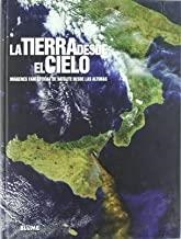 TIERRA DESDE EL CIELO, LA | 9788480767101 | FOTOGRAFIA