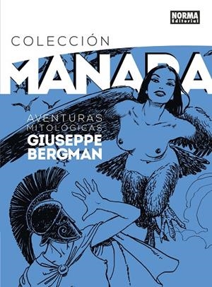 AVENTURAS MITOLOGICAS DE GIUSEPPE BERGMAN | 9788467933666 | MANARA, MILO