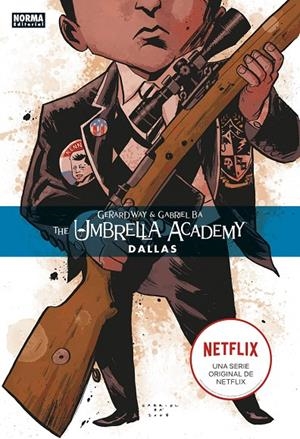 UMBRELLA ACADEMY, THE 02 : DALLAS | 9788467934236 | WAY, GERARD / BA, GABRIEL