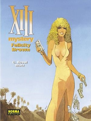 XIII MYSTERY 09 : FELICITY BROWN | 9788467933291 | ROSSI, C. / MATZ
