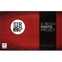 III REICH PHOTO PROJECT. UNA VENTANA HACIA EL PASADO | 9788494740374 | SANTONJA, JOAN