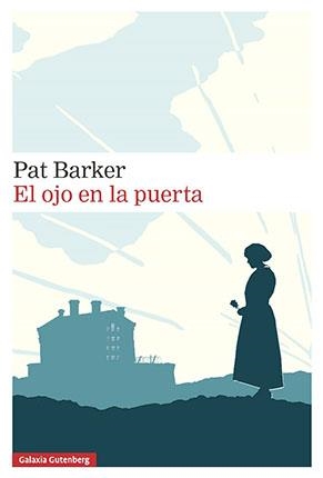 OJO EN LA PUERTA, EL | 9788417747626 | BARKER, PAT