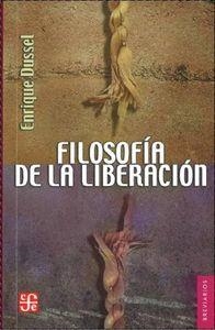 FILOSOFIA DE LA LIBERACIÓN | 9786071605344 | DUSSEL, ENRIQUE