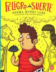 PELIGRO DE SUERTE | 9786071656773 | MUÑOZ LEDO, NORMA