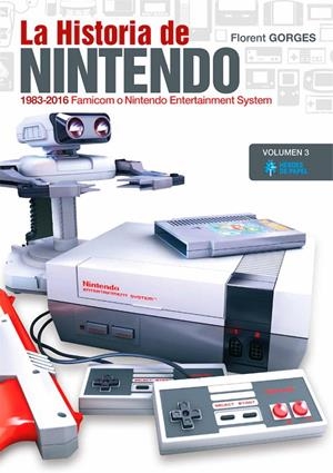 HISTORIA DE NINTENDO, LA. VOLUMEN 3 | 9788417649104 | GORGES, FLORENT