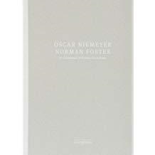OSCAR NIEMEYER, NORMAN FOSTER | 9788494146206 | FOSTER, NORMAN / NIEMEYER, OSCAR