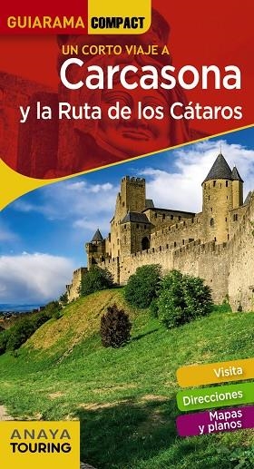 CARCASONA Y LA RUTA DE LOS CÁTAROS : GUIARAMA [2019] | 9788491581314 | SÁNCHEZ RUIZ, FRANCISCO / PUY FUENTES, EDGAR DE