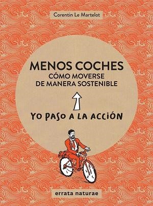 MENOS COCHES : CÓMO MOVERSE DE MANERA SOSTENIBLE | 9788417800024 | LE MARTELOT, CORENTIN