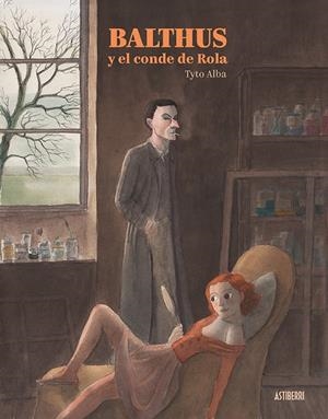 BALTHUS Y EL CONDE DE ROLA | 9788417575229 | ALBA, TYTO