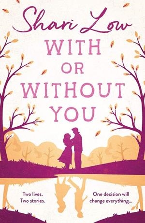 WITH OR WITHOUT YOU | 9781788549905 | LOW, SHARI