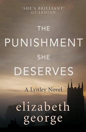 PUNISHMNT SHE DESERVES, THE | 9781444786668 | GEORGE, ELIZABETH
