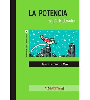 POTENCIA SEGÚN NIETZSCHE, LA | 9788494542688 | LARRAURI, MAITE