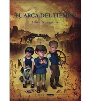 ARCA DEL TIEMPO, EL | 9788494722714 | SZCZYGIELSKI, MARCIN